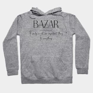 Bazar Family, Bazar Name, Bazar Middle Name Hoodie